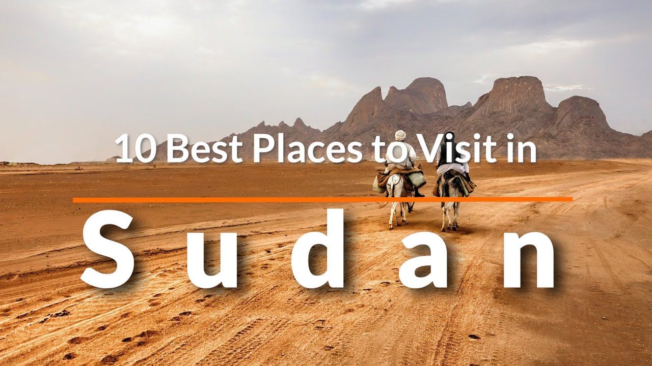 Youtube Thumbnail - 10 Best Places to Visit in Sudan